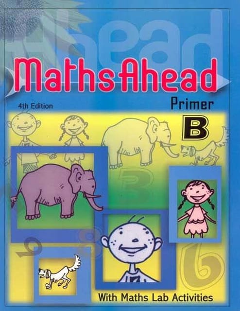 Maths Ahead Primer B: With Maths Lab Activities