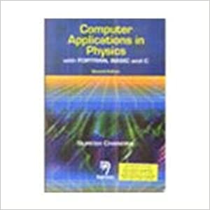 Computer Applications in Physics:with Fortran, Basic and C, Second Edition   444pp/PB