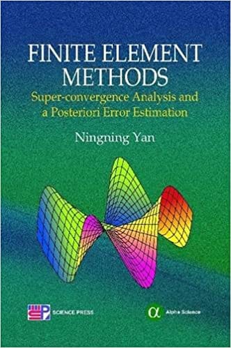 Finite Element Methods:Super-convergence Analysis and a Posteriori Error Estimation   227pp/HB