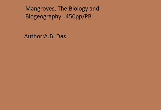 Mangroves, The:Biology and Biogeography   450pp/PB