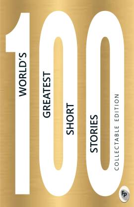 100 Worlds Greatest Short Stories