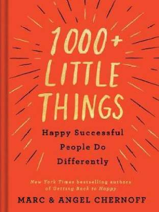 1000+ Little Things Happy Successful People Do Differently