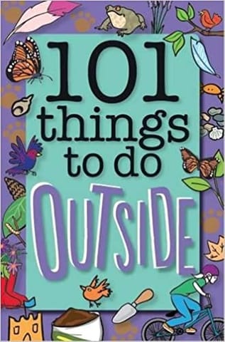 101 Things to Do Outside