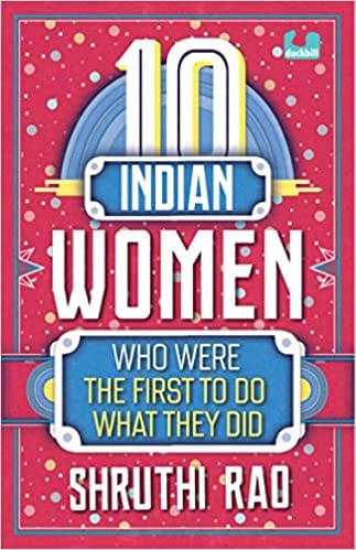 10 INDIAN WOMEN WHO WERE THE FIRST TO DO WHAT THE DID