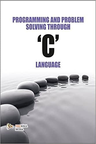 Programming and Problem Solving Through "C" Lang.