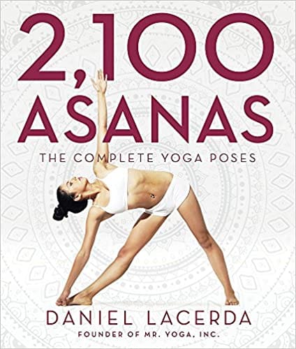 2,100 Asanas: The Complete Yoga Poses