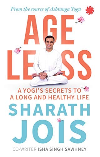 AGELESS: A Yogi?s Secrets to a Long and Healthy Life