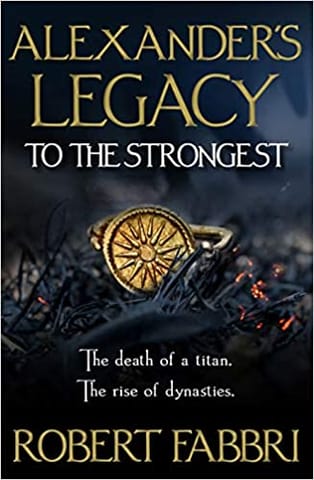 Alexanders Legacy: To The Strongest