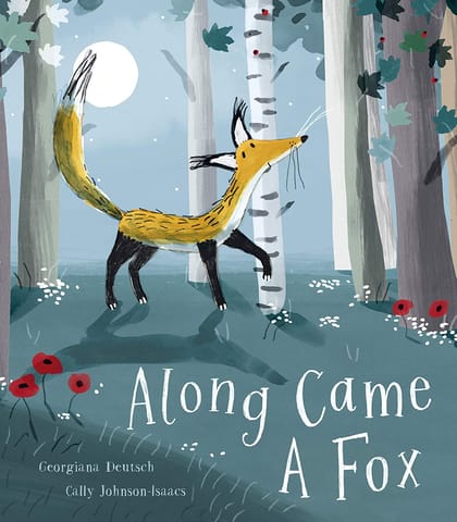 Along Came A Fox