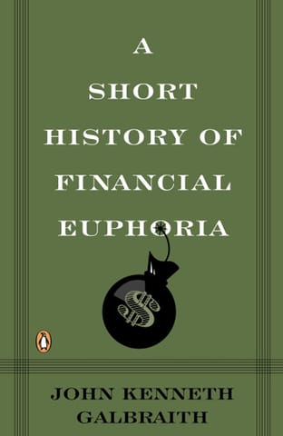 A Short History Of Financial Euphoria