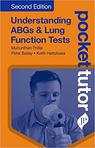 Pocket Tutor Understanding Abgs & Lung Function Tests