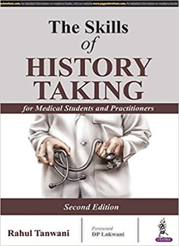 The Skills Of History Taking For Medical Students And Practitioners