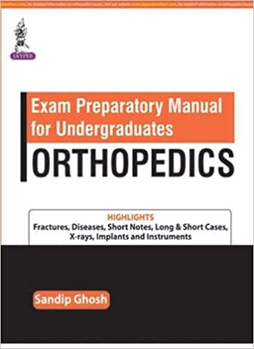 Exam Preparatory Manual For Undergraduates Orthopedics