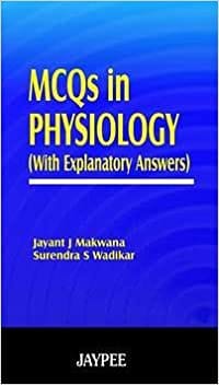 M.C.Q In Physiology (With Explanatory Answers)