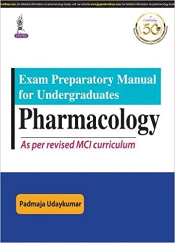 Exam Preparatory Manual For Undergraduates Pharmacology