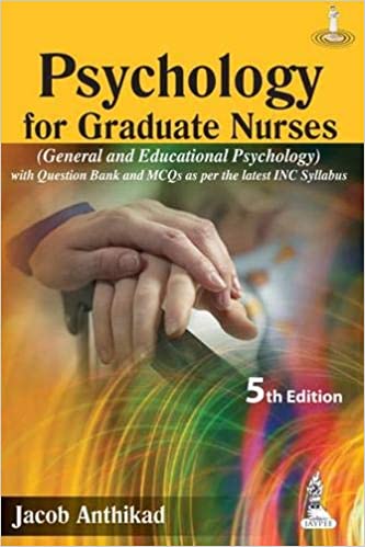 Psychology For Graduate Nurses (General And Educational Psychology)