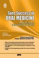 Sure Success In Oral Medicine(Model Test Papers With Explanatory Answers)