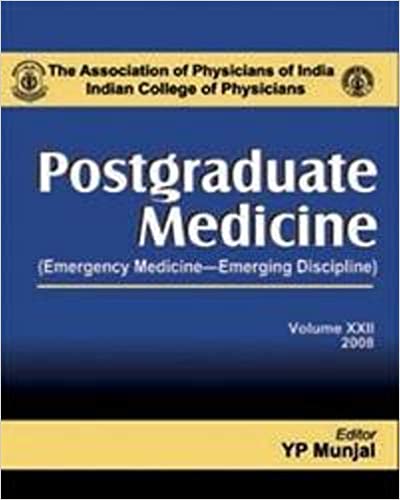 Postgraduate Medicine (Emergency Medicine-Emerging Discipline) Vol.Xxii 2008