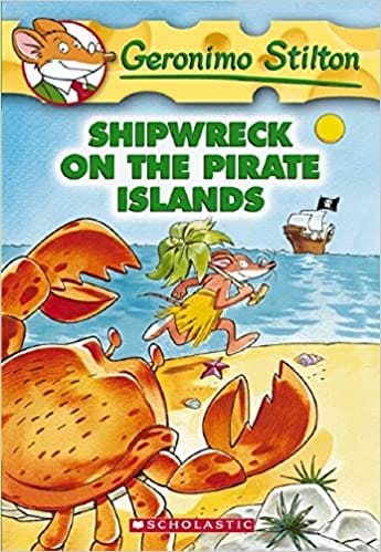 GERONIMO STILTON 18 SHIPWRECK ON THE PIRATE ISLANDS