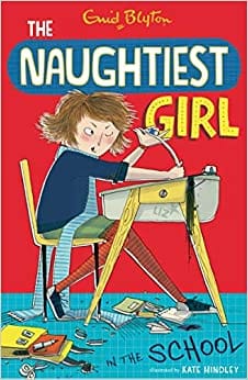 NAUGHTIEST GIRL O1 : THE NAUGHTIEST GIRL IN THE SCHOOL