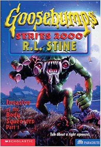 Goosebumps SERIES 2000 no.4 INVASION OF THE BODY SQUEEZERS PART 1