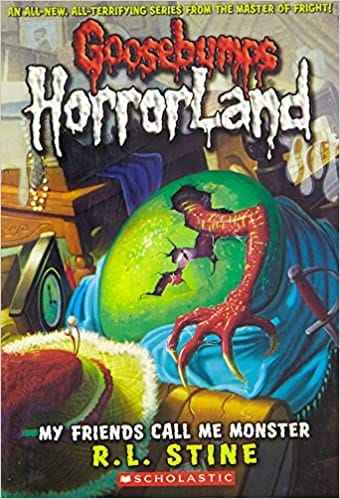 Goosebumps HORRORLAND#07 MY FRIENDS CALL ME MONSTER