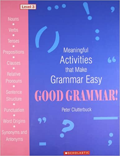 Good Grammar! Level 3