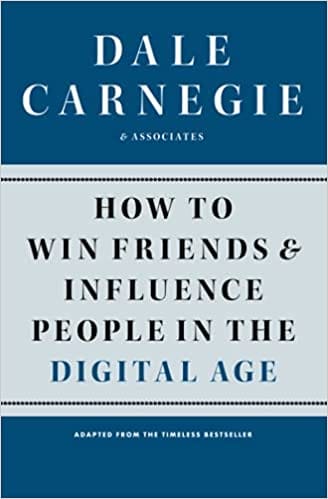 How To Win Friends And Influence People In The Digital Age