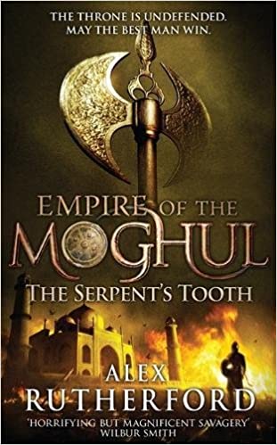 Empire Of The Moghul: The Serpents Tooth