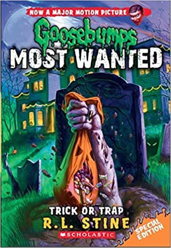 Goosebumps Most Wanted Special Edition: Trick Or Trap