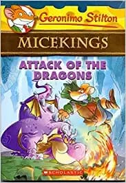 Attack Of The Dragons (Geronimo Stilton Micekings #1