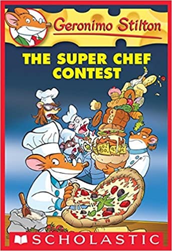 Geronimo Stilton #58 The Super Chef Contest