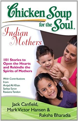 Chicken Soup For The Soul-India Mothers