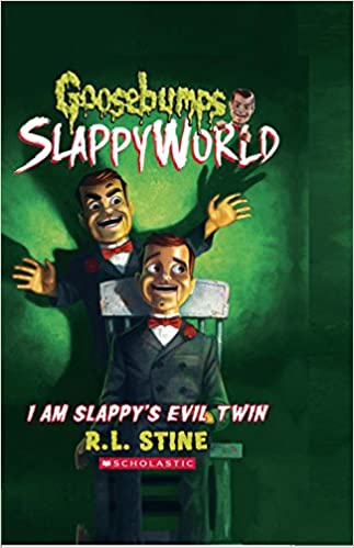 I Am Slappys Evil Twin (Goosebumps Slappyworld #3)