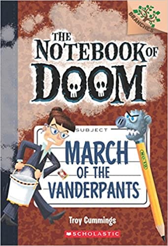 The Notebook Of Doom#12: March Of The Vanderpants