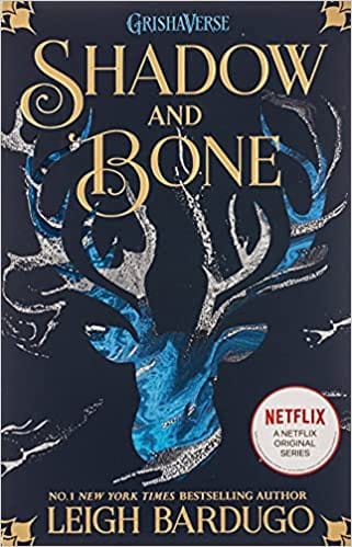 Shadow And Bone : The Grisha Book 1