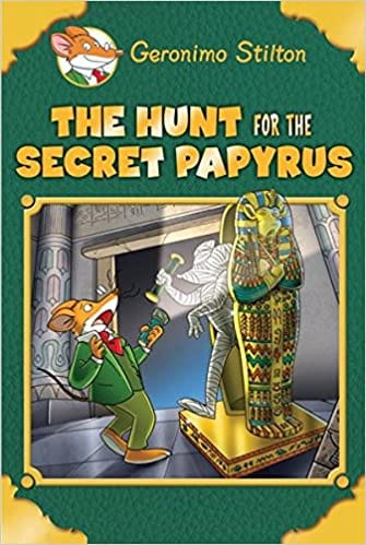 The Hunt For The Secret Papyrus (Geronimo Stilton: S