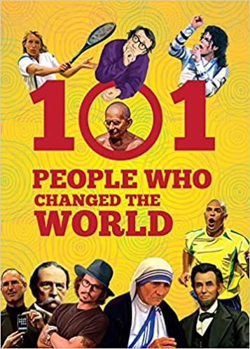 101 People Who That Changed The World