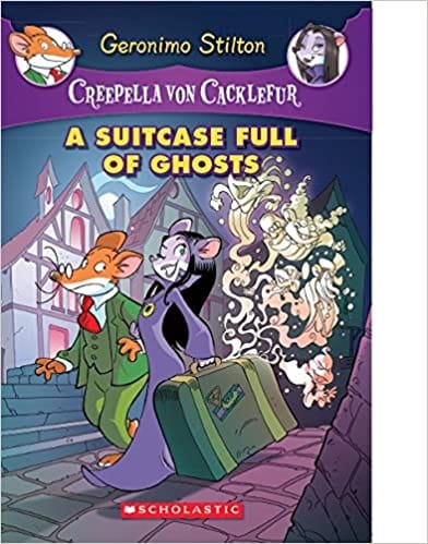 Creepella Von Cacklefur #7: A Suitcase Full Of Ghosts