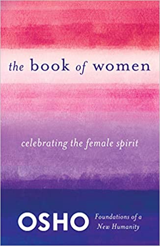 The Book Of Women: Celebrating The Female Spirit