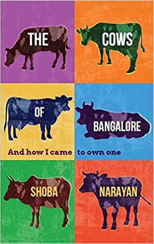 The Cows Of Bangalore