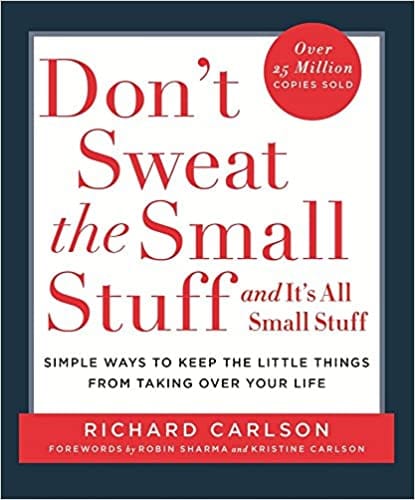 Don?T Sweat The Small Stuff