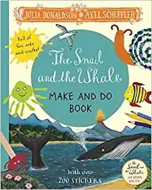 The Snail And The Whale Make And Do