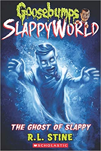 Goosebumps Slappyworld #6: The Ghost Of Slappy