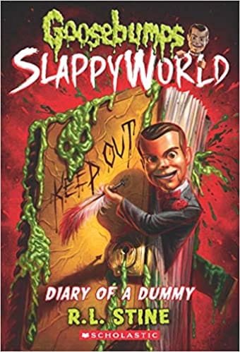 Diary Of A Dummy (Goosebumps Slappyworld #10)