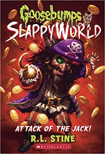 Goosebumps Slappy World #2: Attack Of The Jack