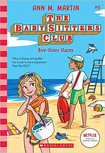 Baby-Sitters Club #8: Boy- Crazy Stacey (Netflix Edition)