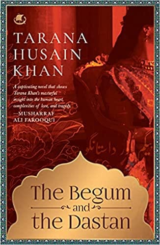 The Begum And The Dastan