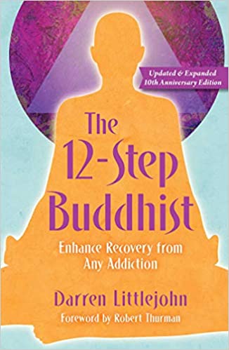 The 12-Step Buddhist 10Th Anniversary Edition