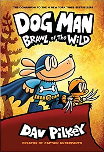 Dog Man #06: Brawl Of The Wild